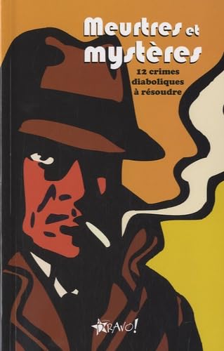 Meurtres et mystères: 12 Crimes diaboliques à résoudre Books