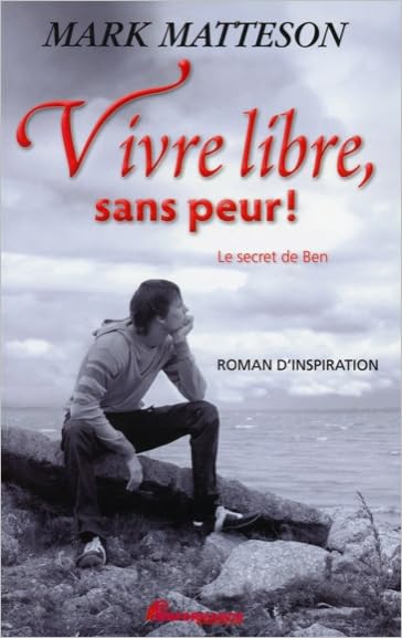 Vivre libre, sans peur ! Le secret de Ben Books