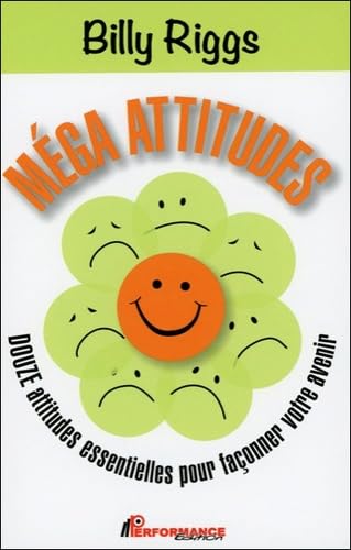 Méga attitudes - Douze attitudes essentielles pour façonner votre avenir book