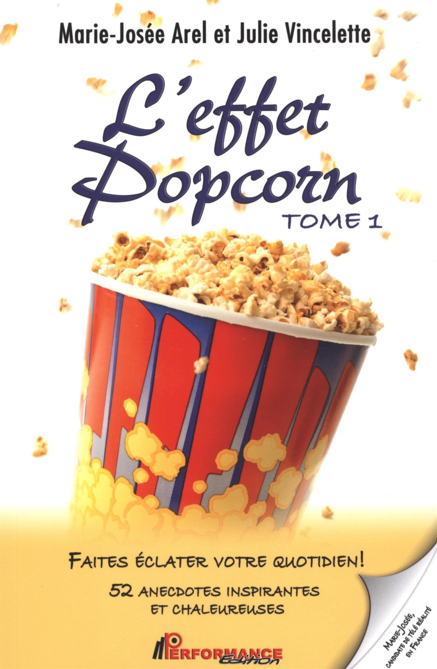 L'effet Popcorn - T1 : Pour un quotidien qui fait Pop !: Tome 1, Pour un quotidien qui fait pop ! 52 anecdotes inspirantes et chaleureuses Books