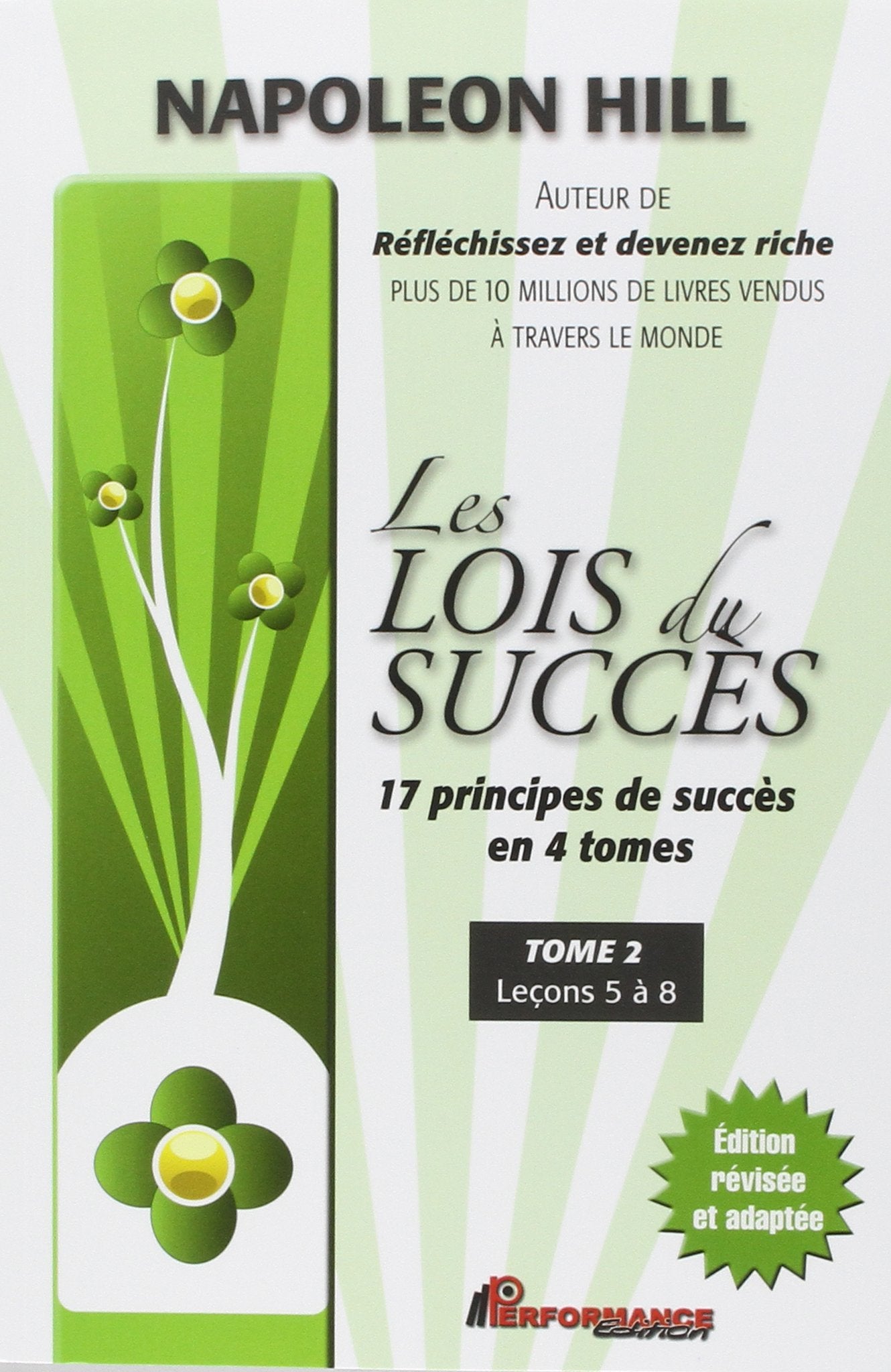 Les lois du succès - 17 principes de succès en 4 tomes - T2 : Leçons 5 à 8: Tome 2, Leçons 5 à 8 Books