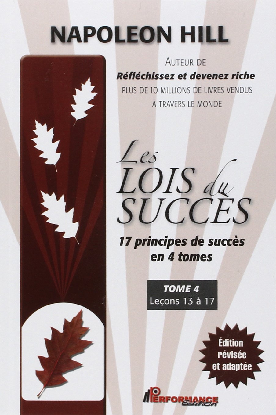 Les lois du succès - T4 : Leçons 13 à 17: Tome 4, Leçons 13 à 17 Books