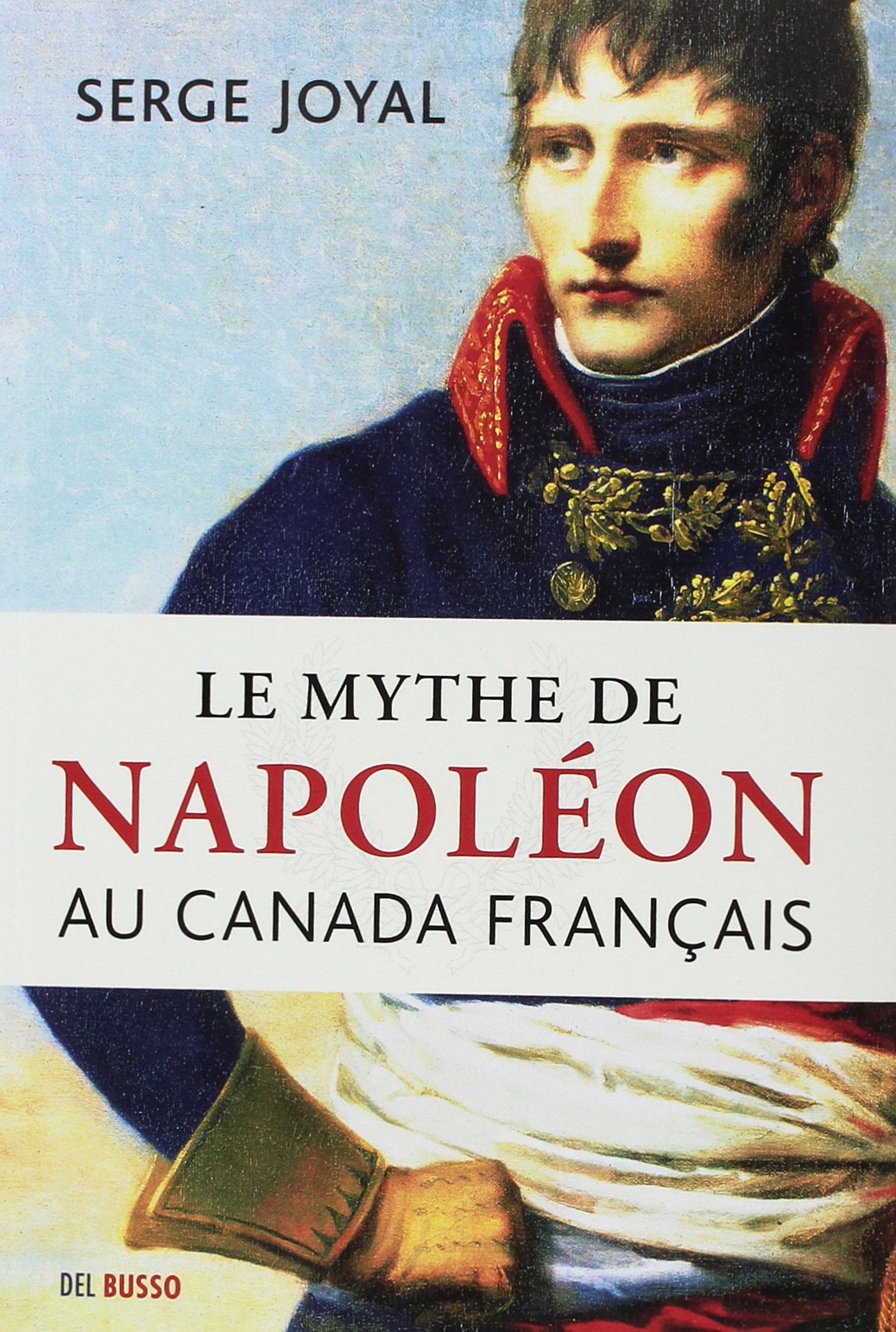 Le mythe de Napoléon au Canada français Books