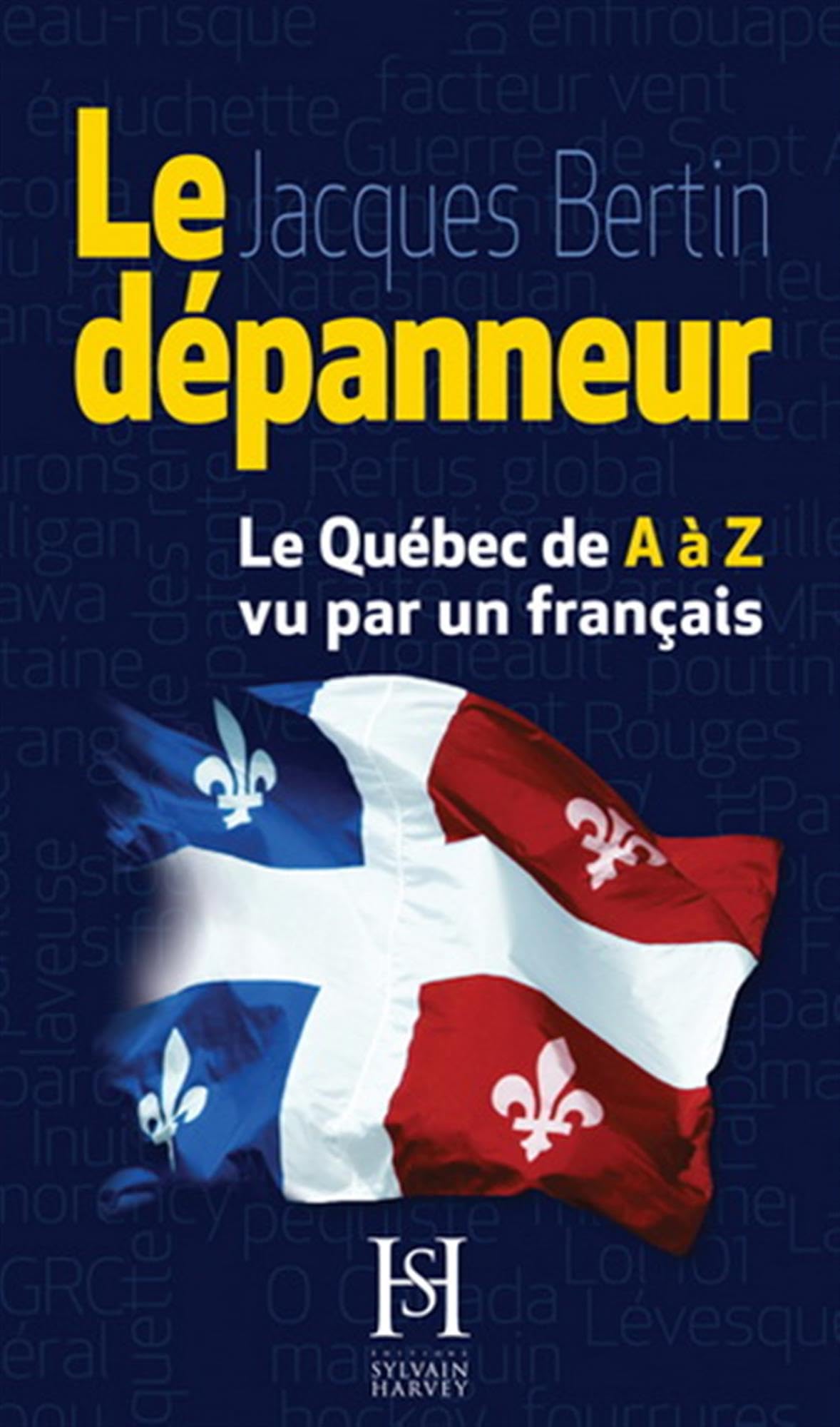 Le Dépanneur: le Québec de A à Z vu ar un Francais book