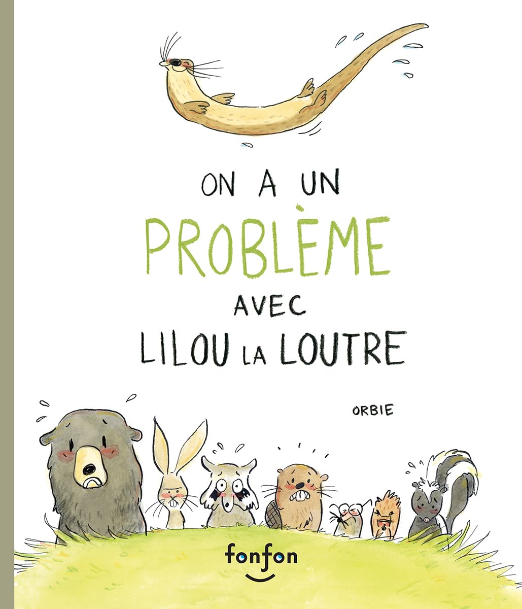 On a un Probleme avec Lilou la Loutre Children's books
