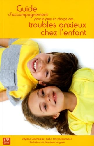 GUIDE D'ACCOMPAGNEMENT POUR LA PRISE EN CHARGE DES TROUBLES ANXIEUX Books