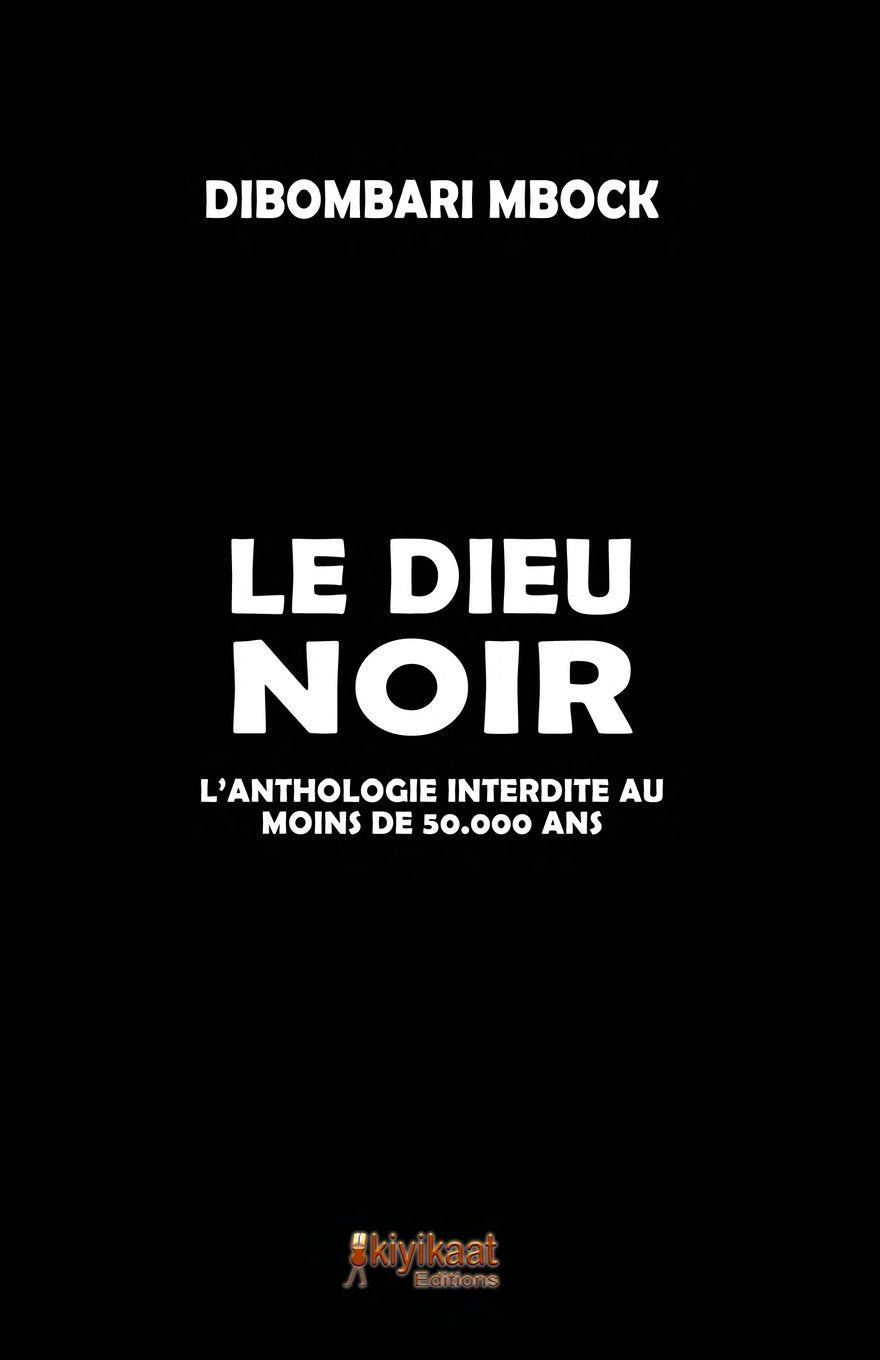 Le Dieu Noir: L'anthologie interdite au moins de 50.000 ans book