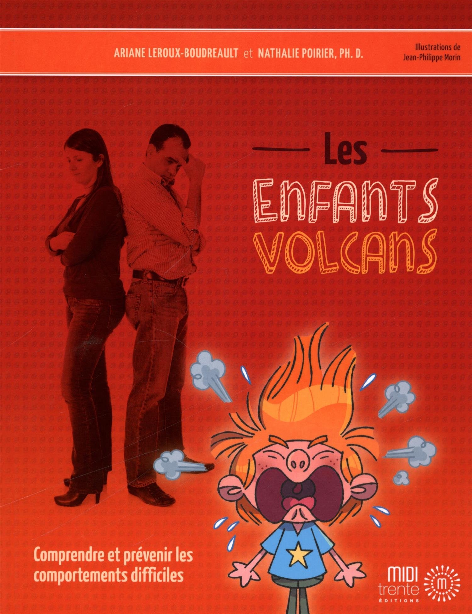 ENFANTS VOLCANS: Comprendre er prévenir les comportements difficiles Non-fiction