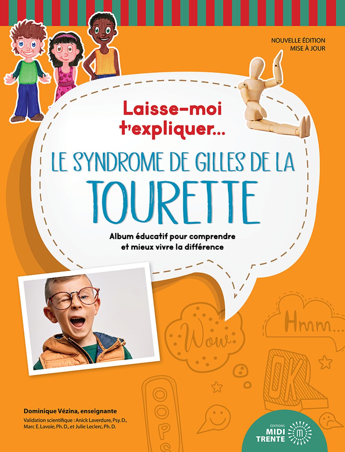 Laisse-moi t'expliquer... Le syndrome de Gilles de la Tourette - Album éducatif pour comprendre et mieux vivre la différence Psychology