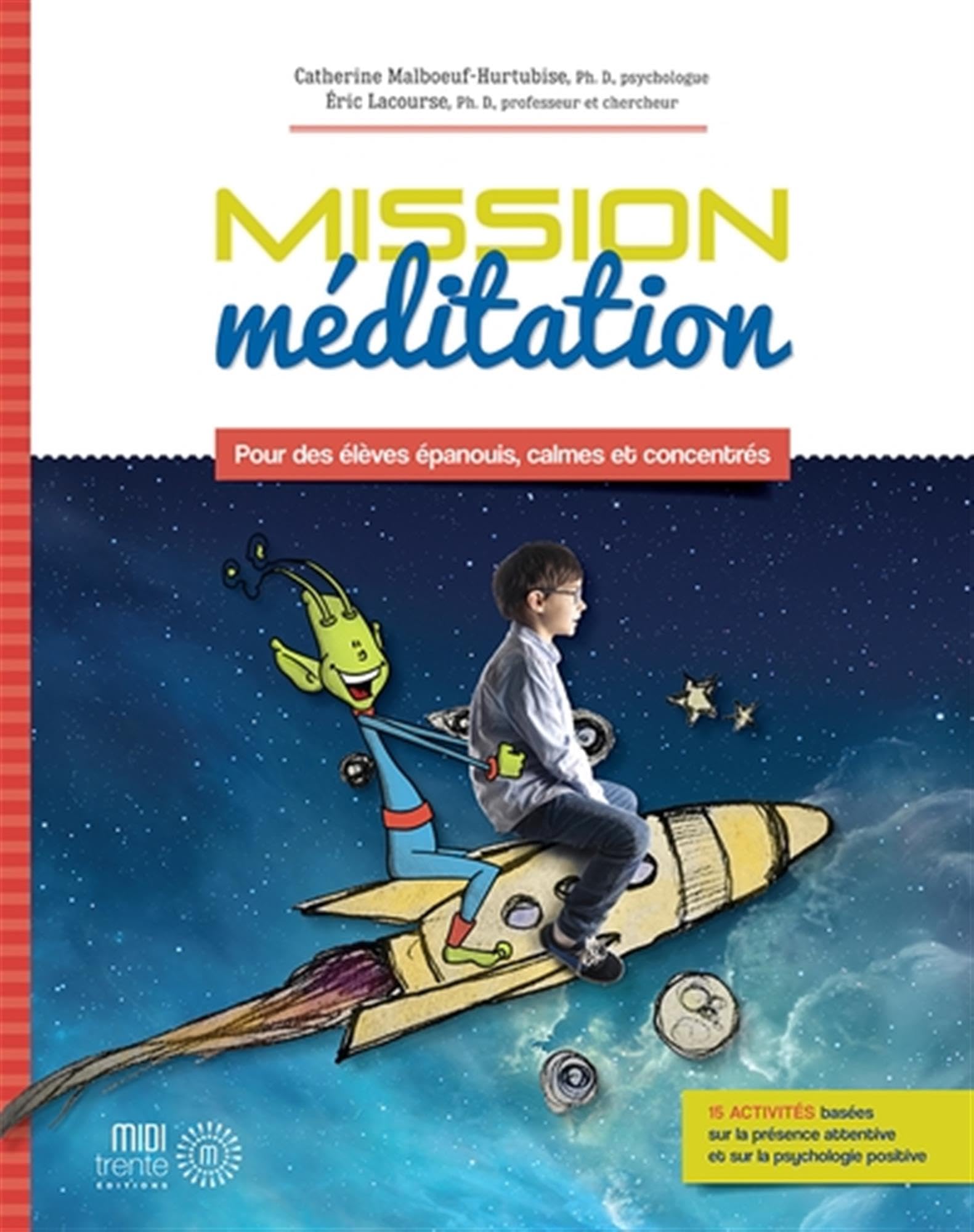 Mission méditation: Pour des élèves épanouis, calmes et concentrés book