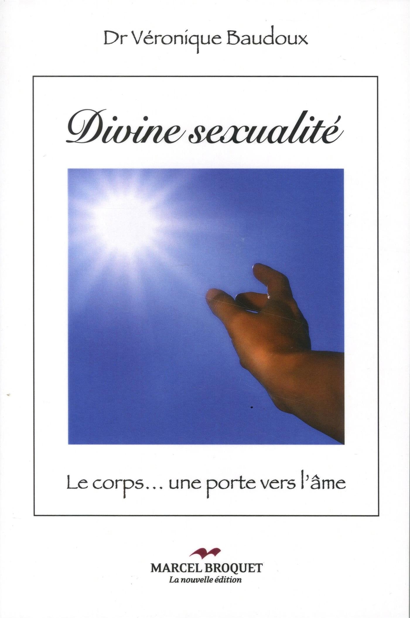 Divine sexualité le corps une porte vers l'âme book