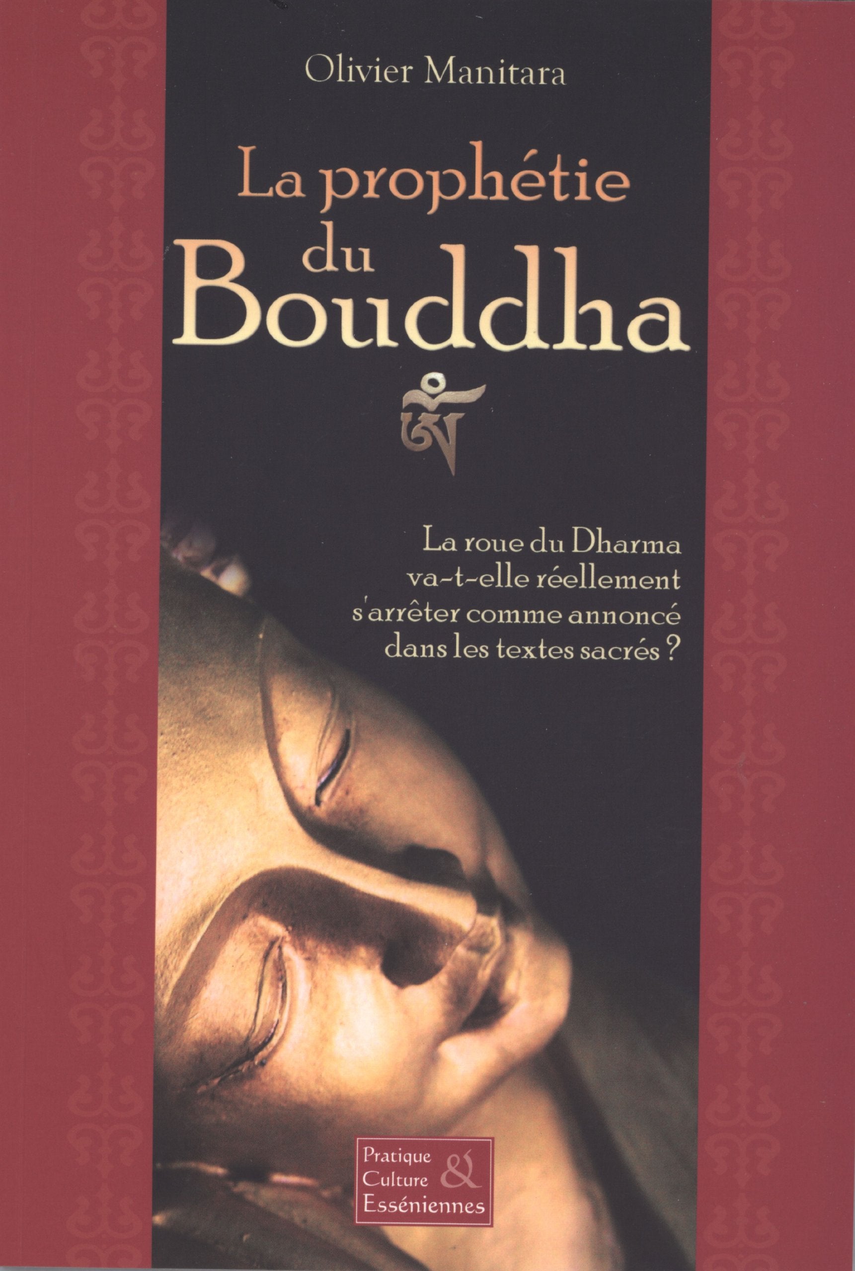 La proph�tie du Bouddha (French Edition) book
