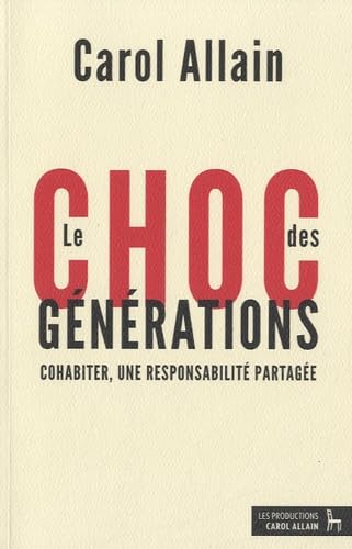 Le choc des générations: Cohabiter, une responsabilité partagée book