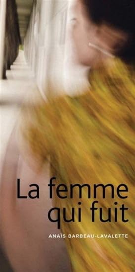 La femme qui fuit Contemporary literature