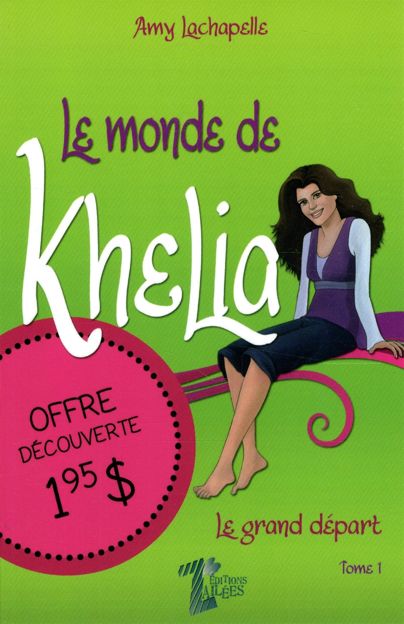 Monde de khelia t1: le grand depart Books