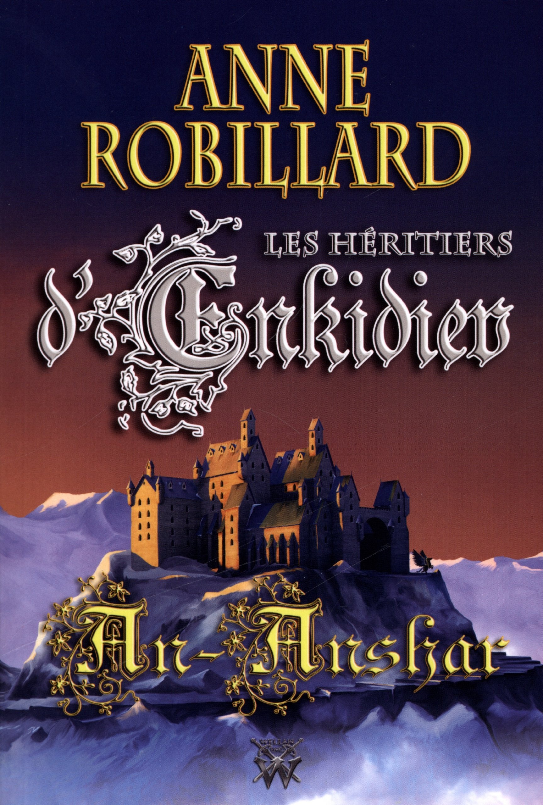 Les Héritiers d'Enkidiev 08 An-Anshar: An-Anshar (Héritiers d'Enkidiev Les) (French Edition) Books