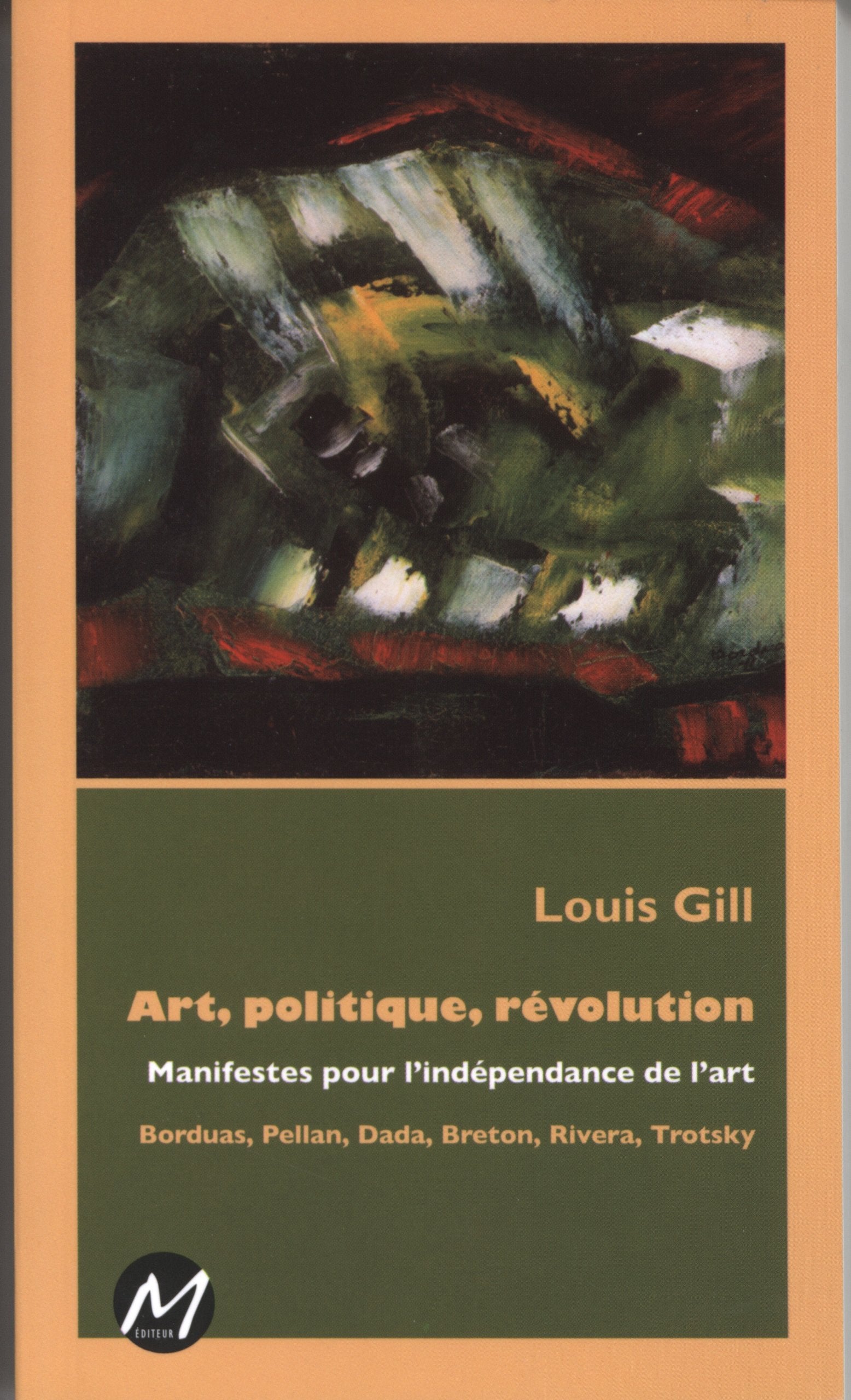 Art, politique, révolution : Manifestes pour l indépendance de l art book