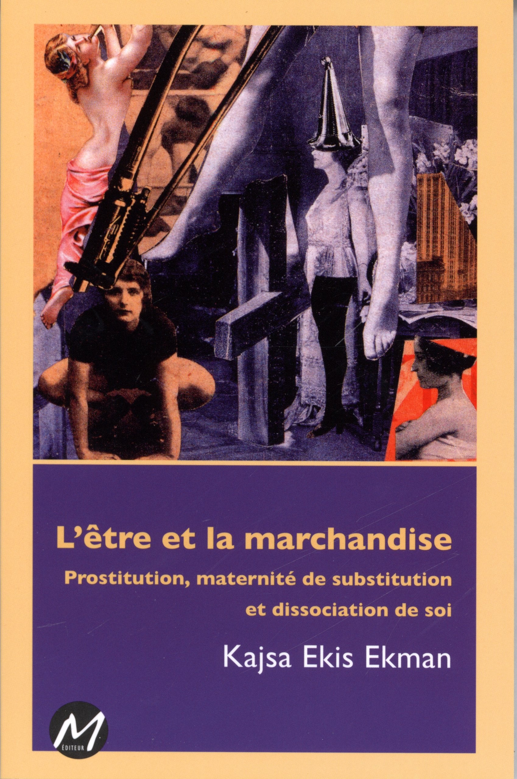 L'être et la marchandise prostitution maternité de substitution book