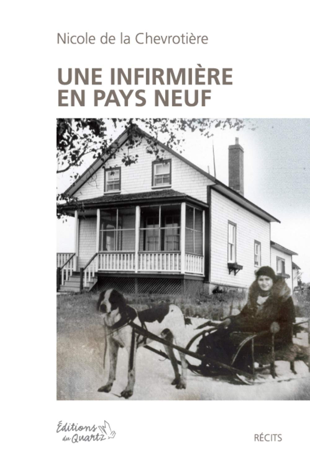 Une infirmiere en pays neuf. recits book