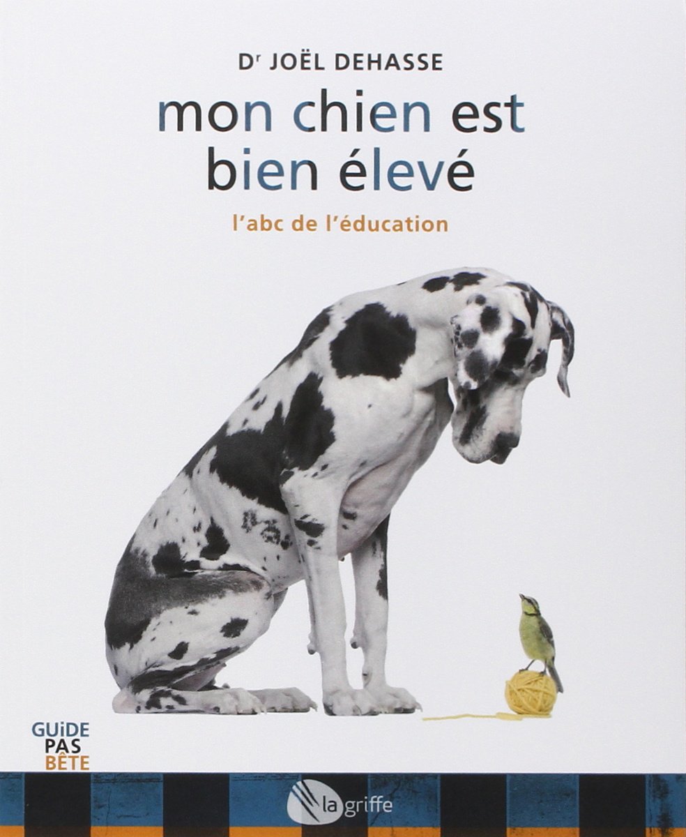 Mon chien est bien élevé NE: L'adc de l'éducation Pets