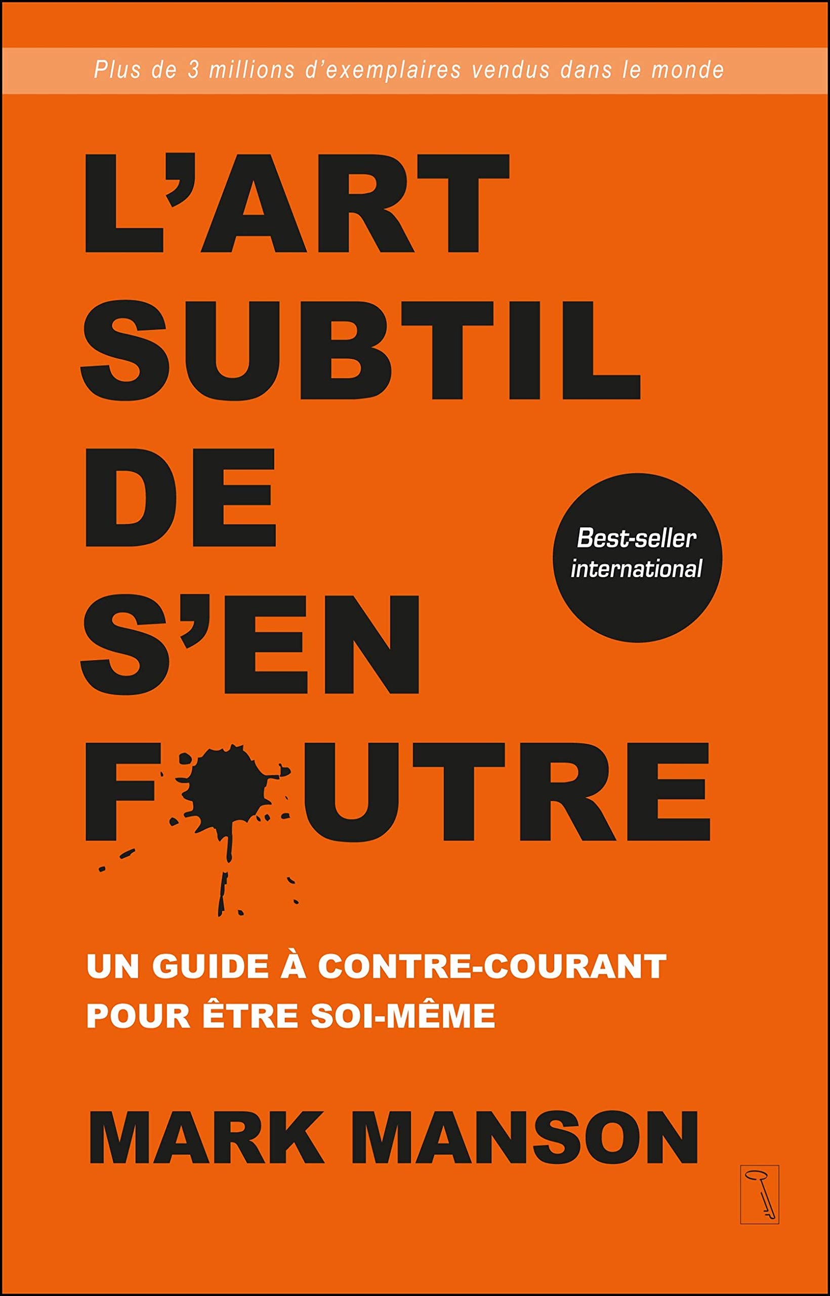 L'art subtil de s'en foutre: Un guide à contre-co book