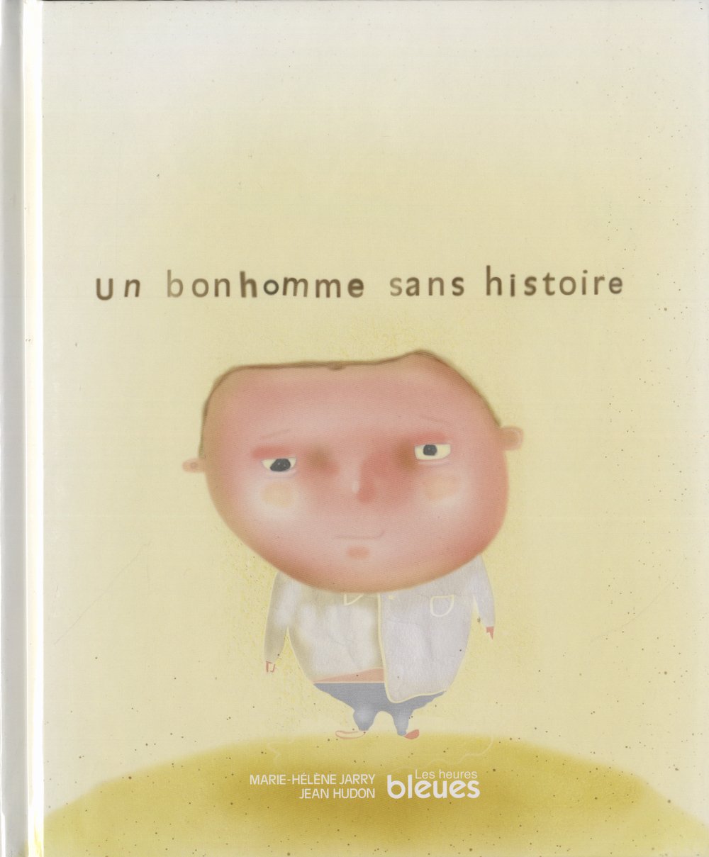 Un bonhomme sans histoire book