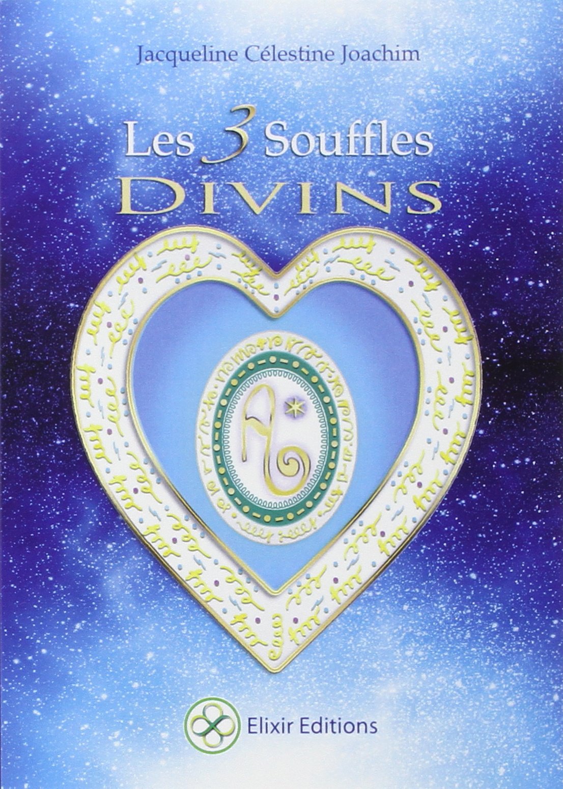 Les 3 souffles divins: Enseignements et méditations avec Aluah, l'esprit d'amour universel Books
