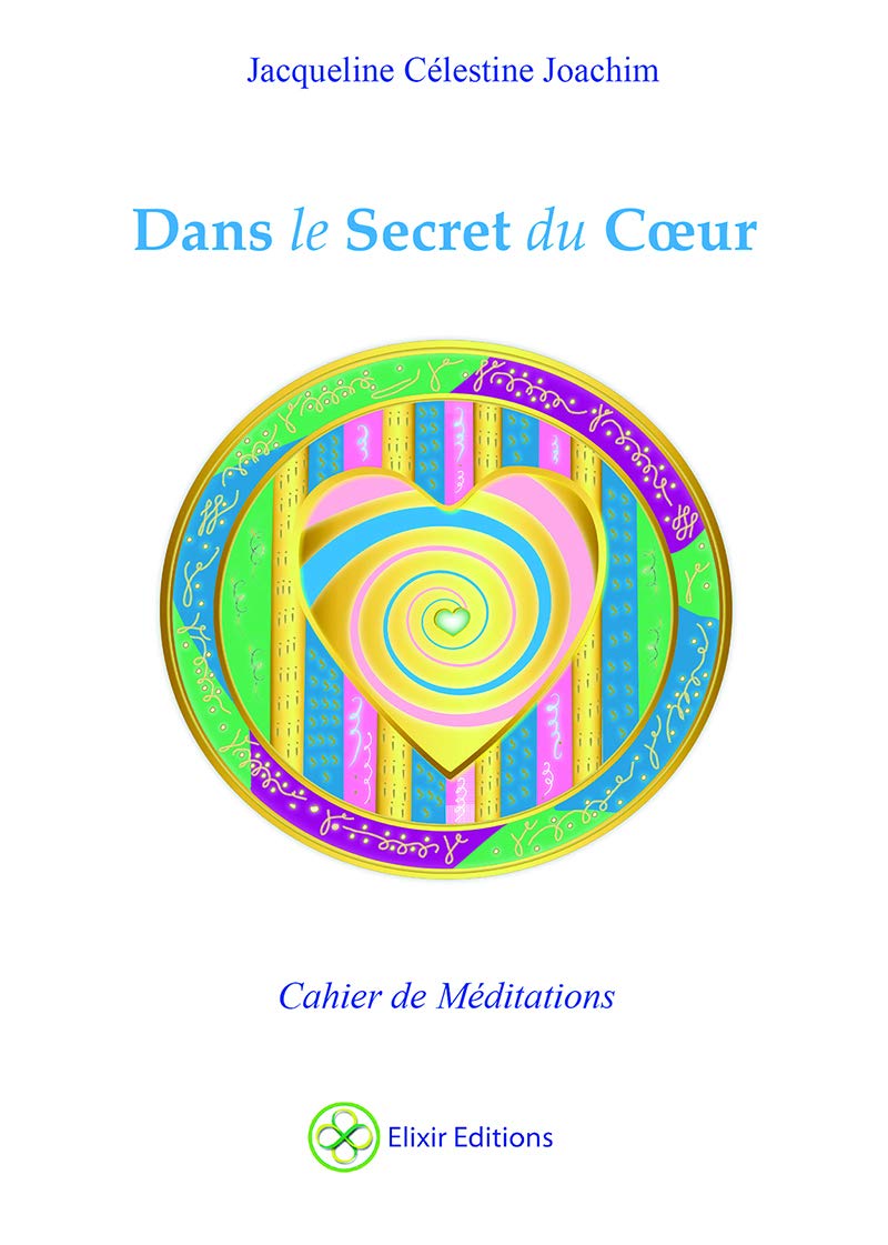 Dans le secret du Coeur: Cahier de méditations Books