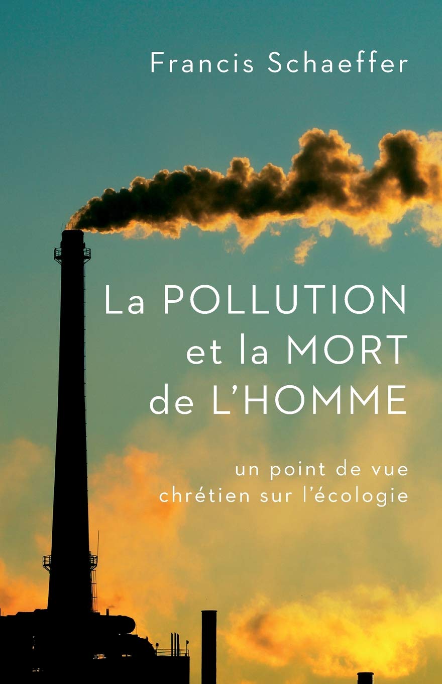 La pollution et la mort de l'homme: Un point de vue chrétien sur l’écologie Social Sciences