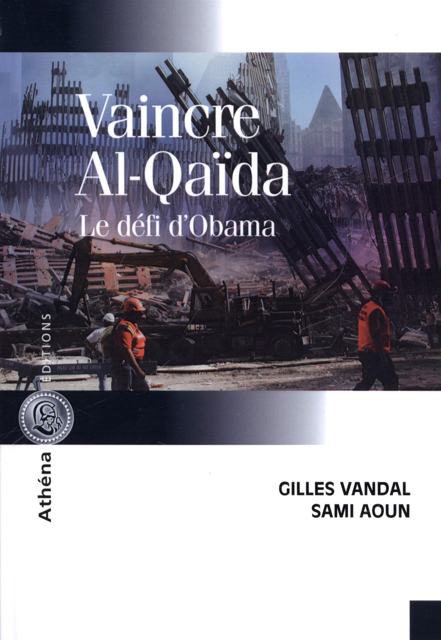 Vaincre Al-Qaïda: Le défi d'Obama book