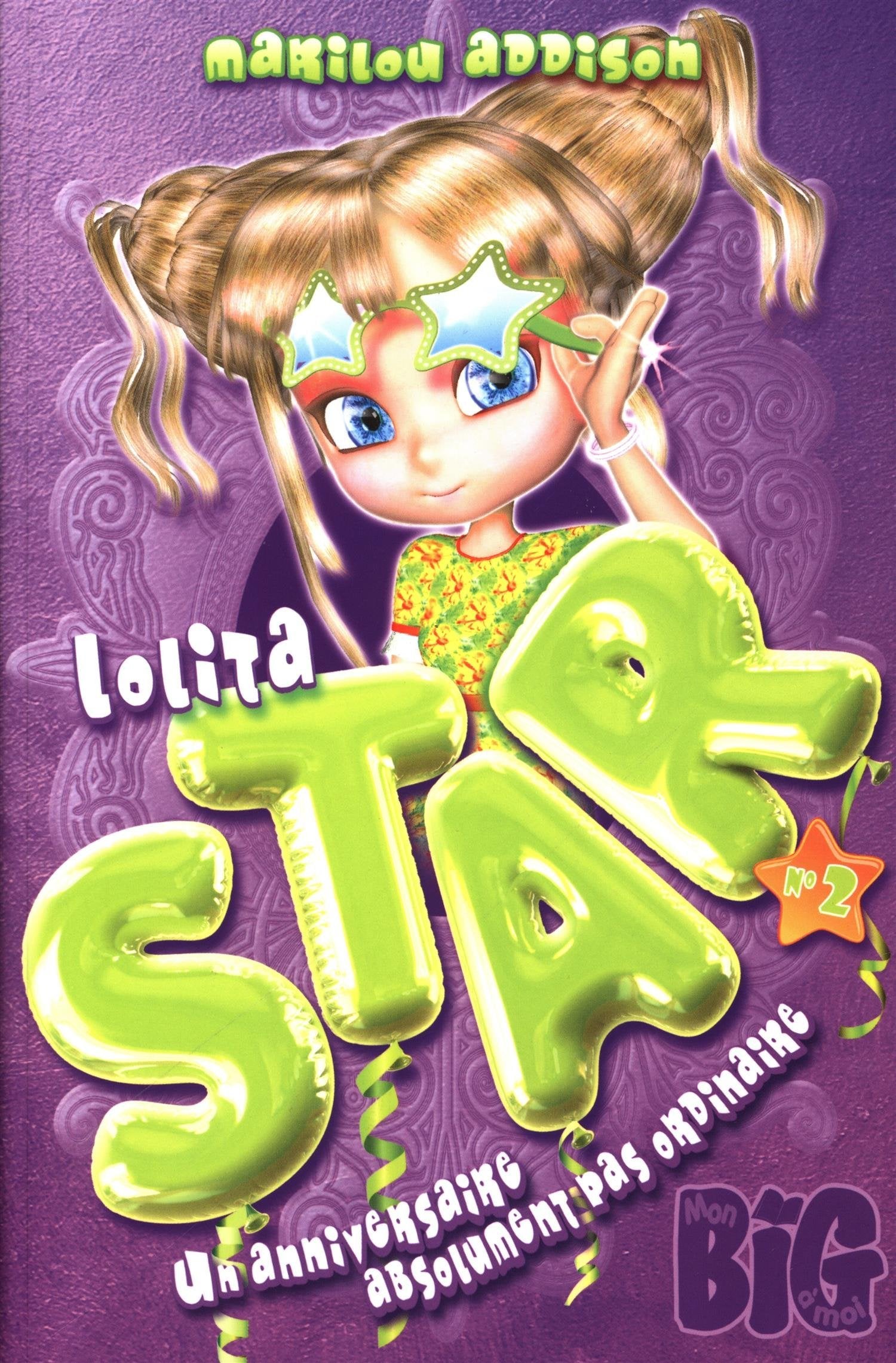 LOLITA STAR V 02 UN ANNIVERSAIRE ABSOLUMENT PAS ORDINAIRE Novels & Short Stories