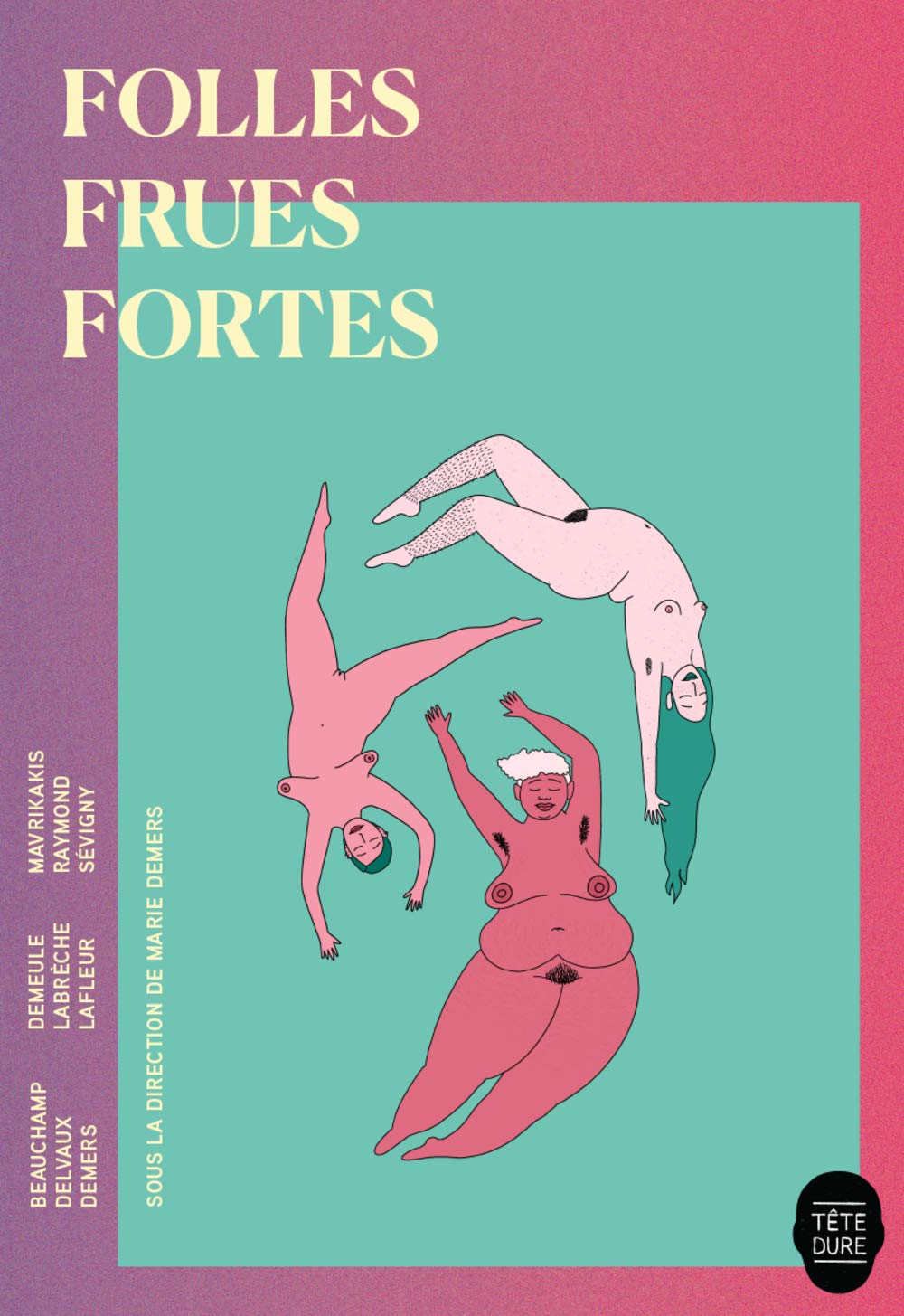 FOLLES FRUES FORTES book