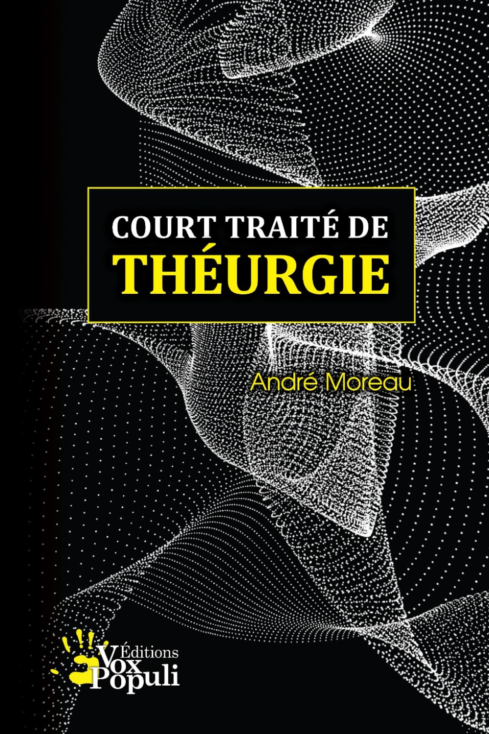 Court traité de théurgie: Vers une ontologie de la présence book