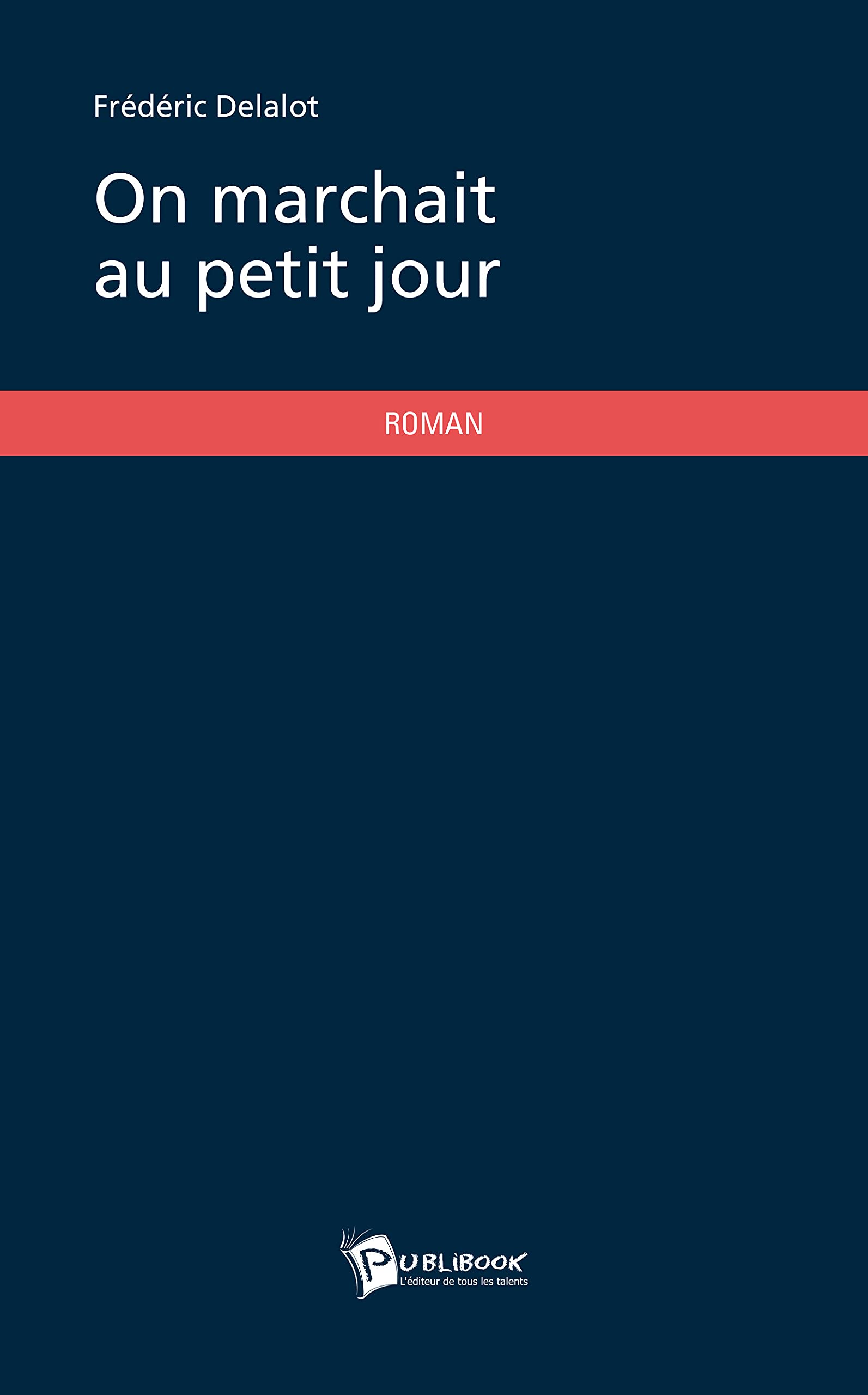 On marchait au petit jour book