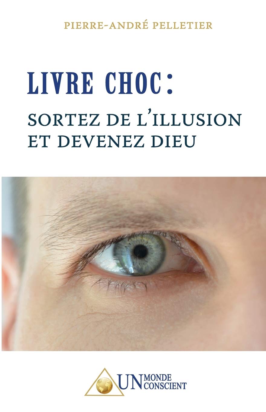 Livre Choc : Sortez de l'illusion et devenez Dieu Medicine