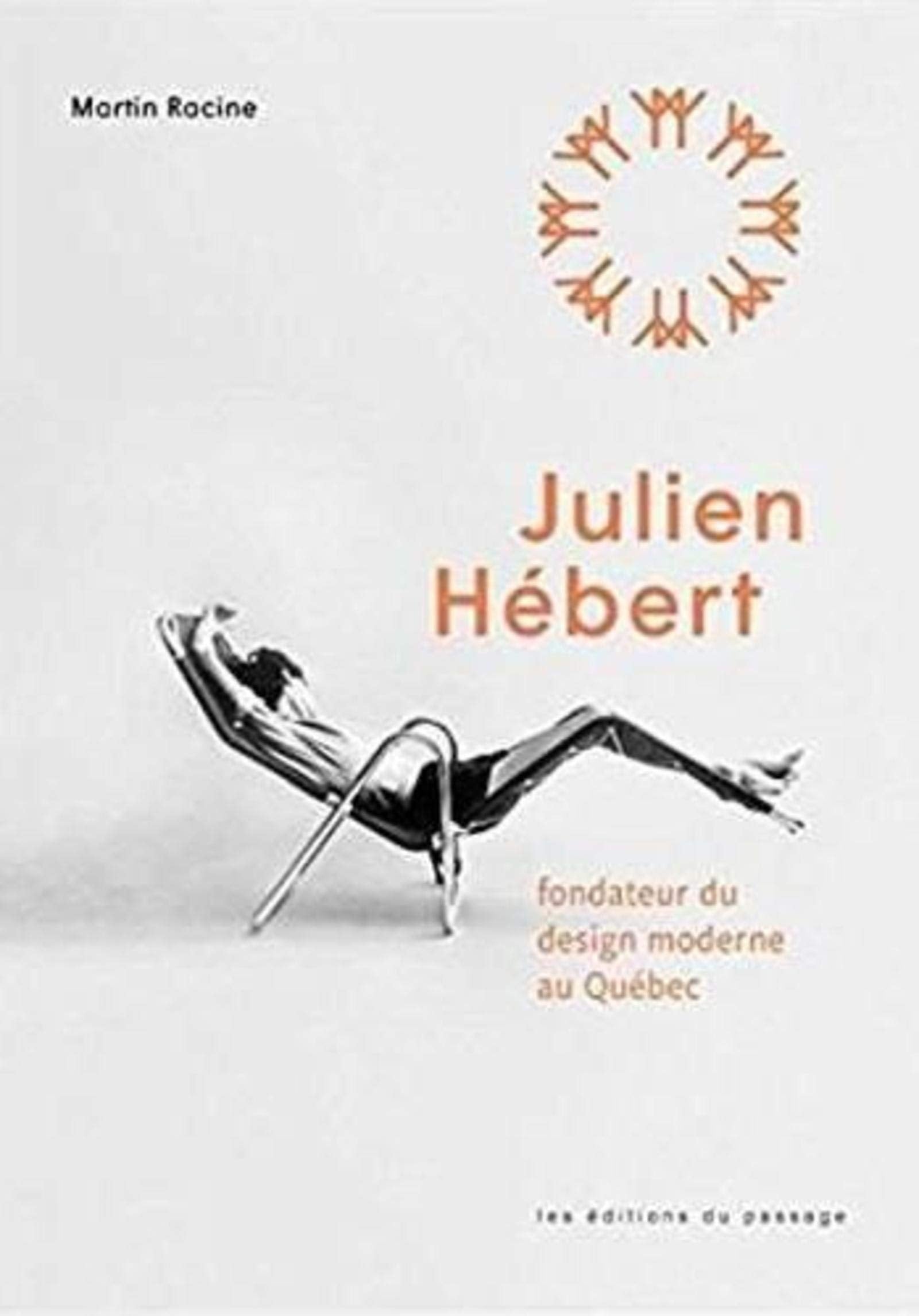 Julien Hébert: fondateur du design moderne au Québec book