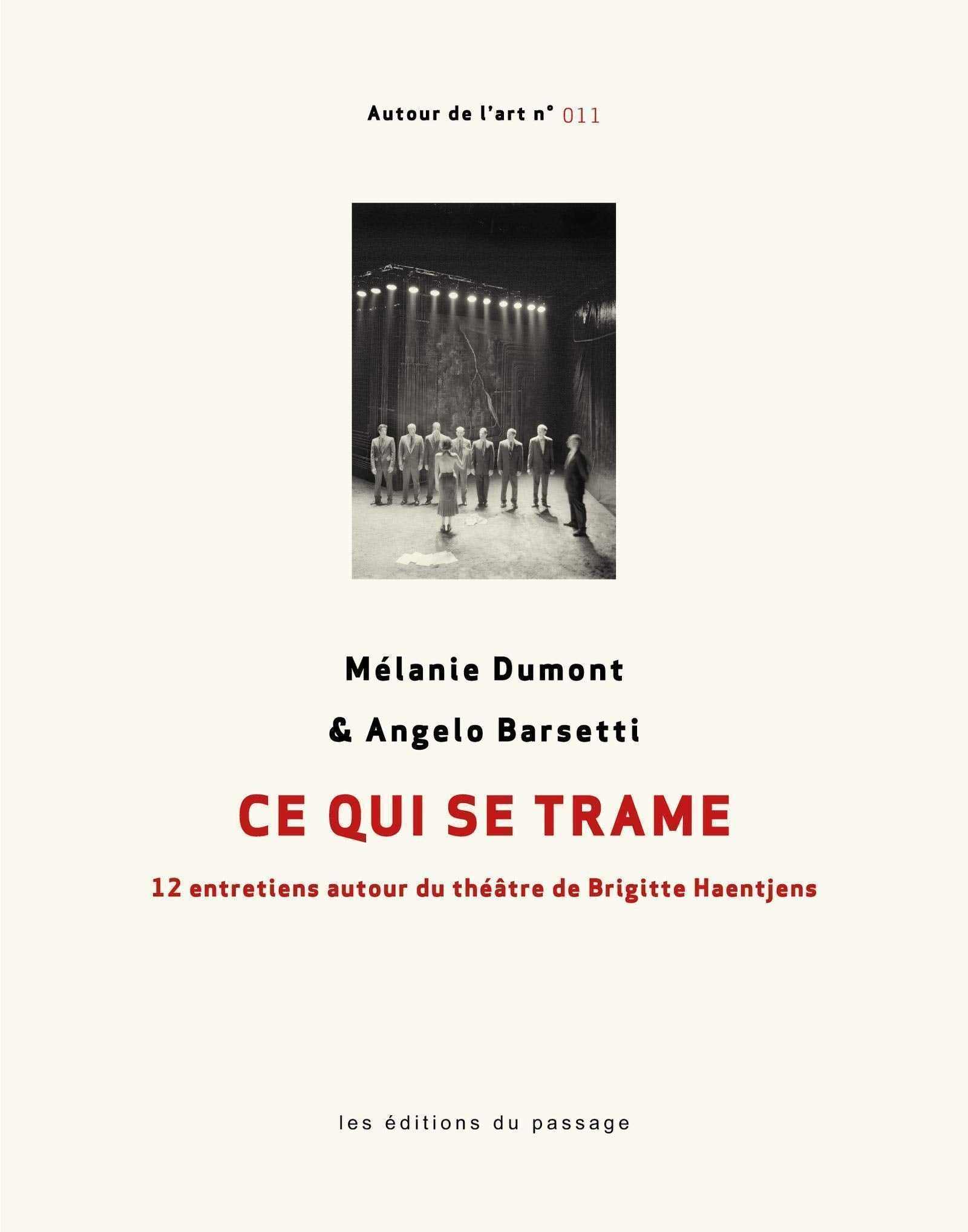 Ce qui se trame: 12 entretiens autour du théâtre de Brigitte Haentjens book
