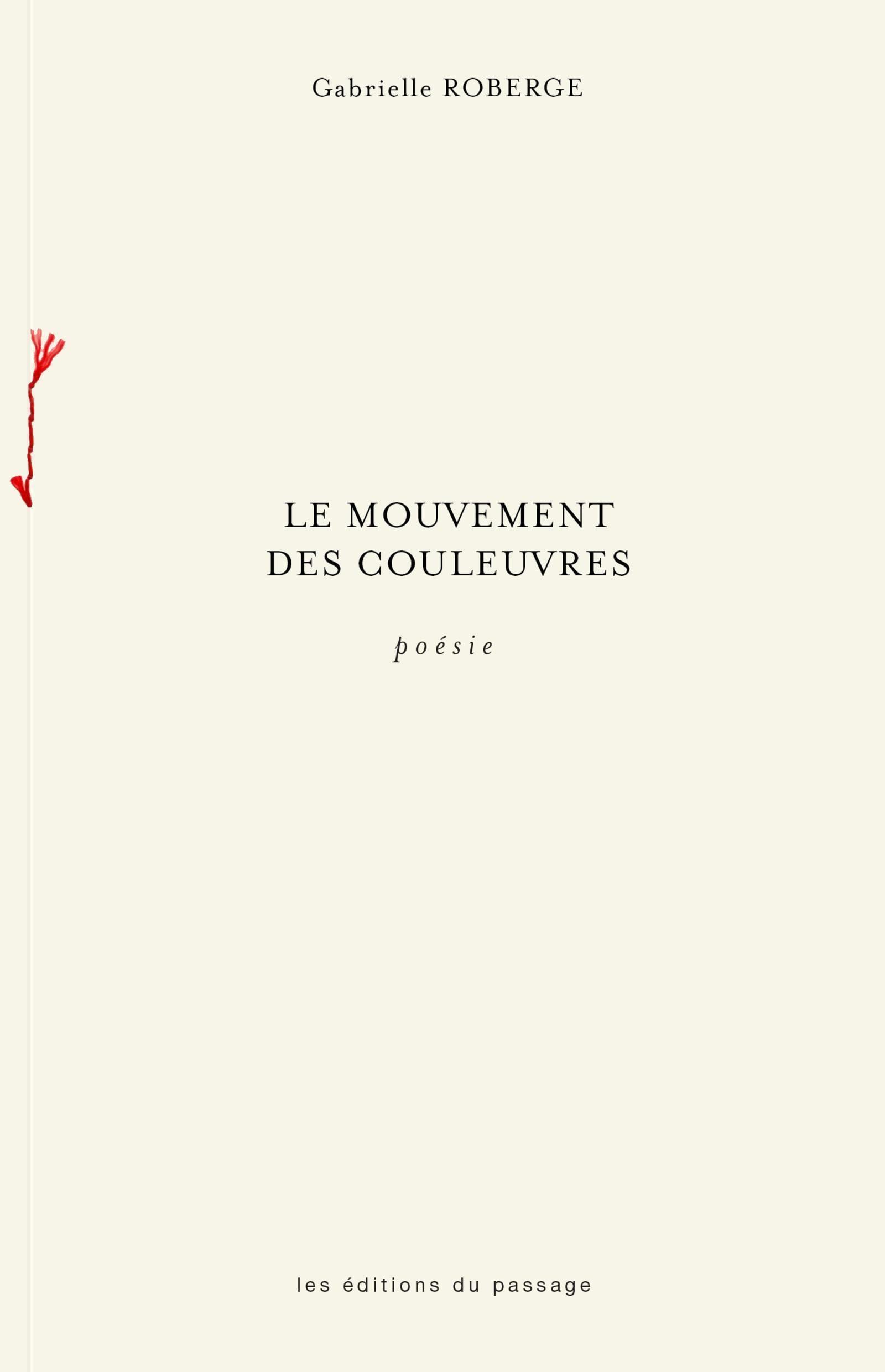 Le mouvement des couleuvres: Poésie book