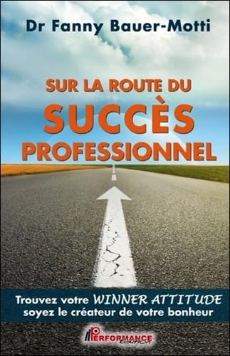 Sur la route du succès professionnel Books