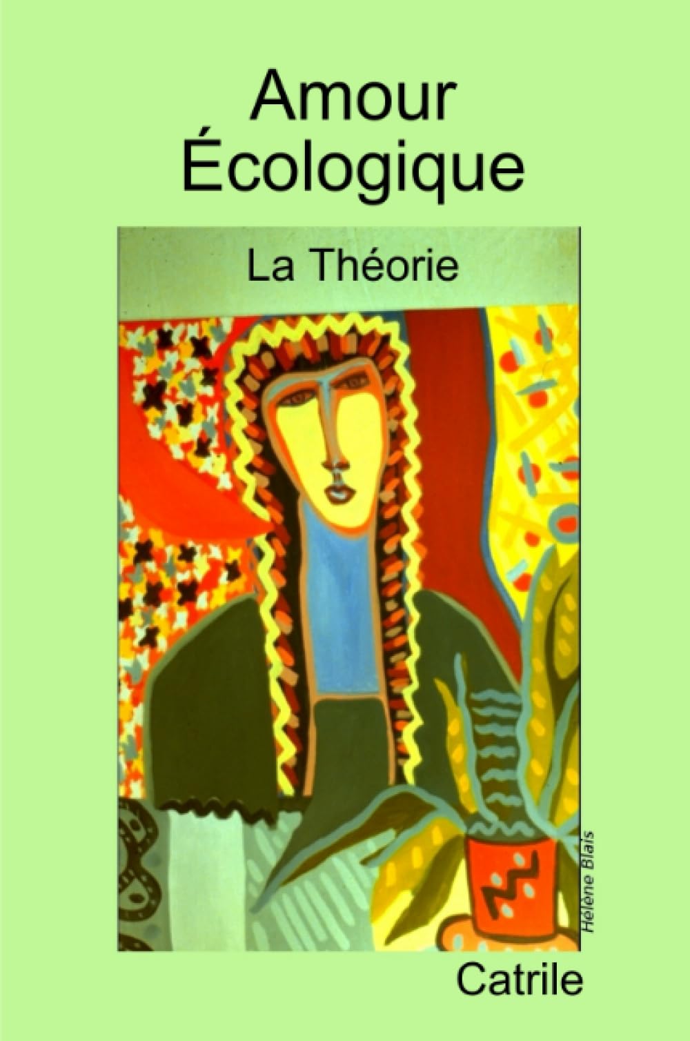 Amour Écologique: La Théorie book