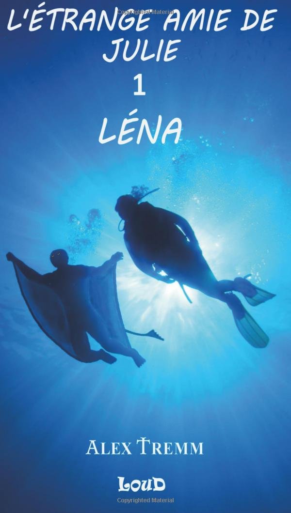 Lena: L'etrange amie de Julie -1 book