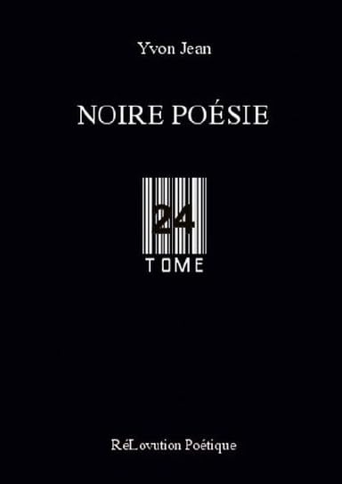 Noire Poésie Tome 24 Poetry