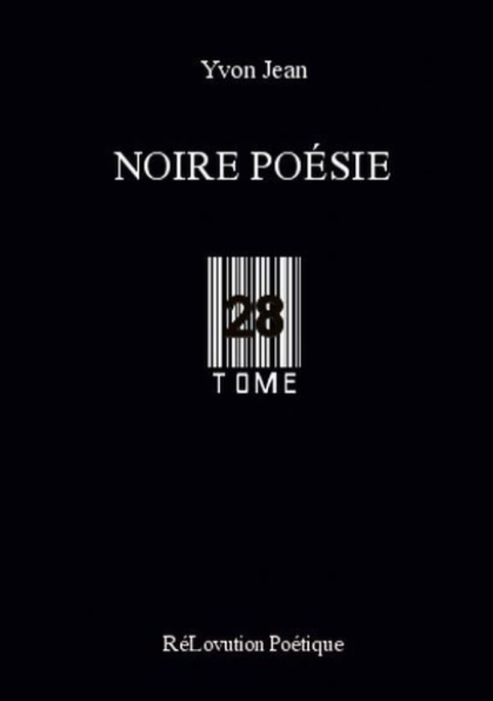 Noire Poésie Tome 28 Poetry