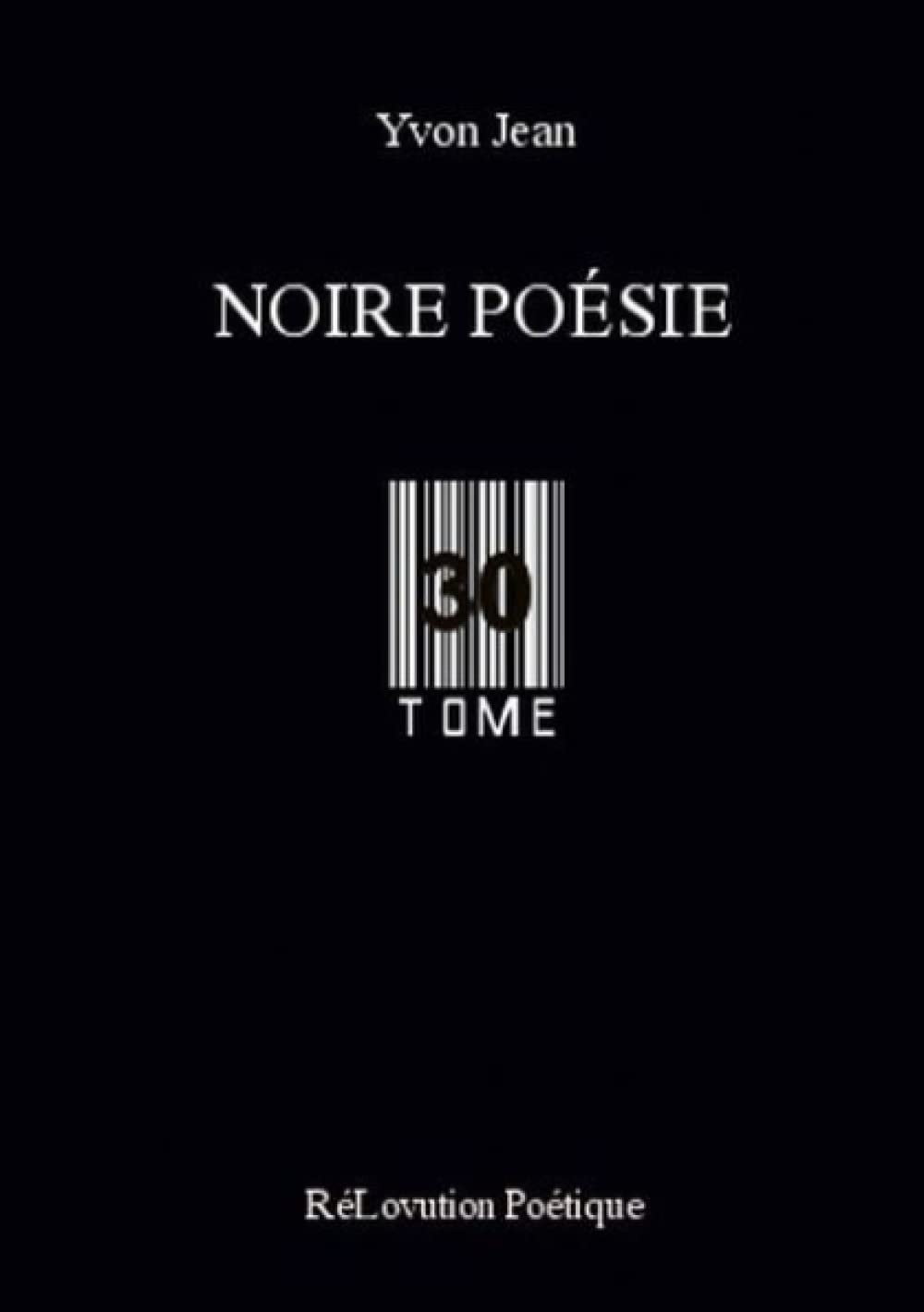 Noire Poésie Tome 30 Poetry
