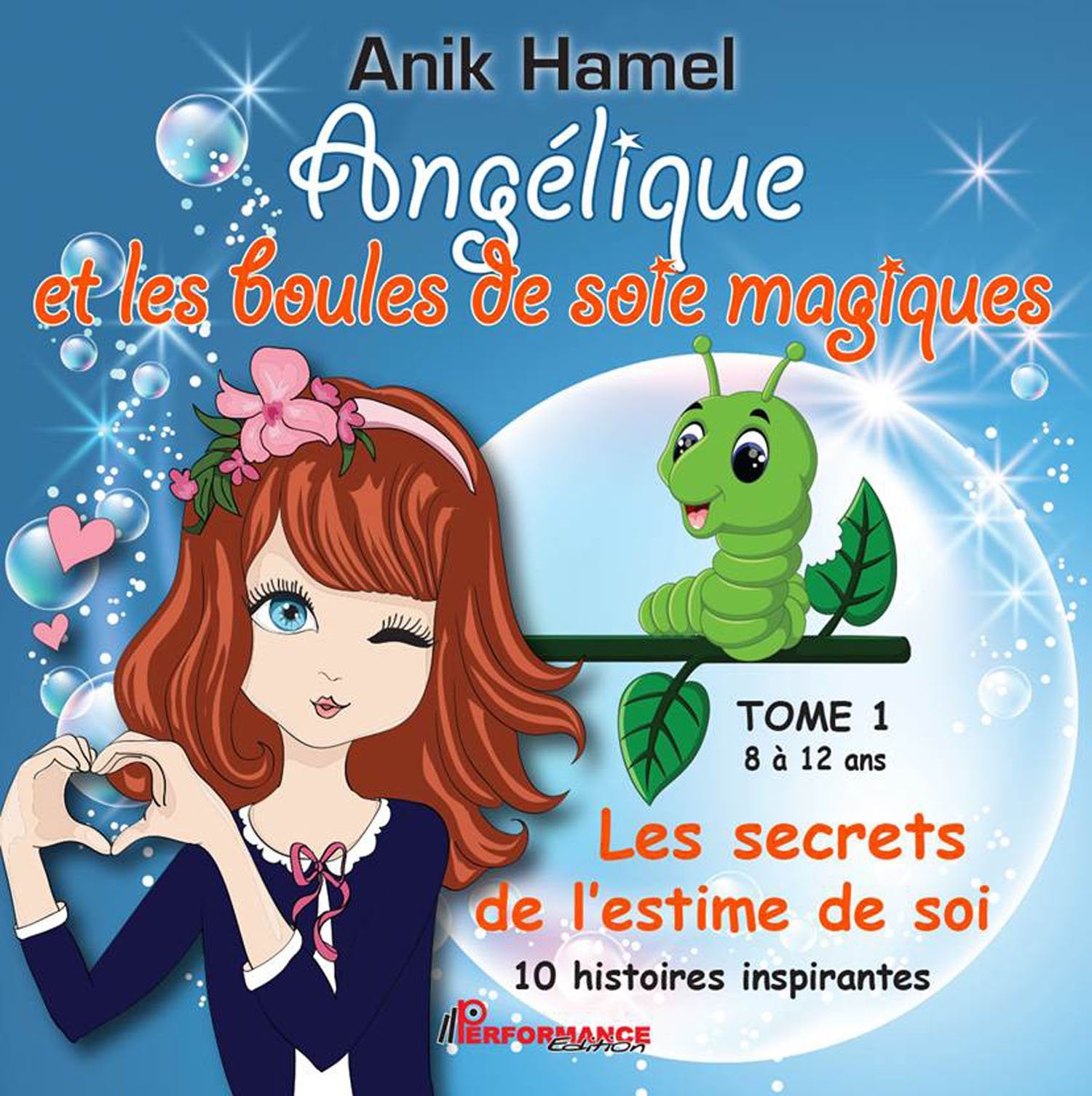 Angélique et les boules de soie magiques T1 - Les secrets de l'estime de soi book