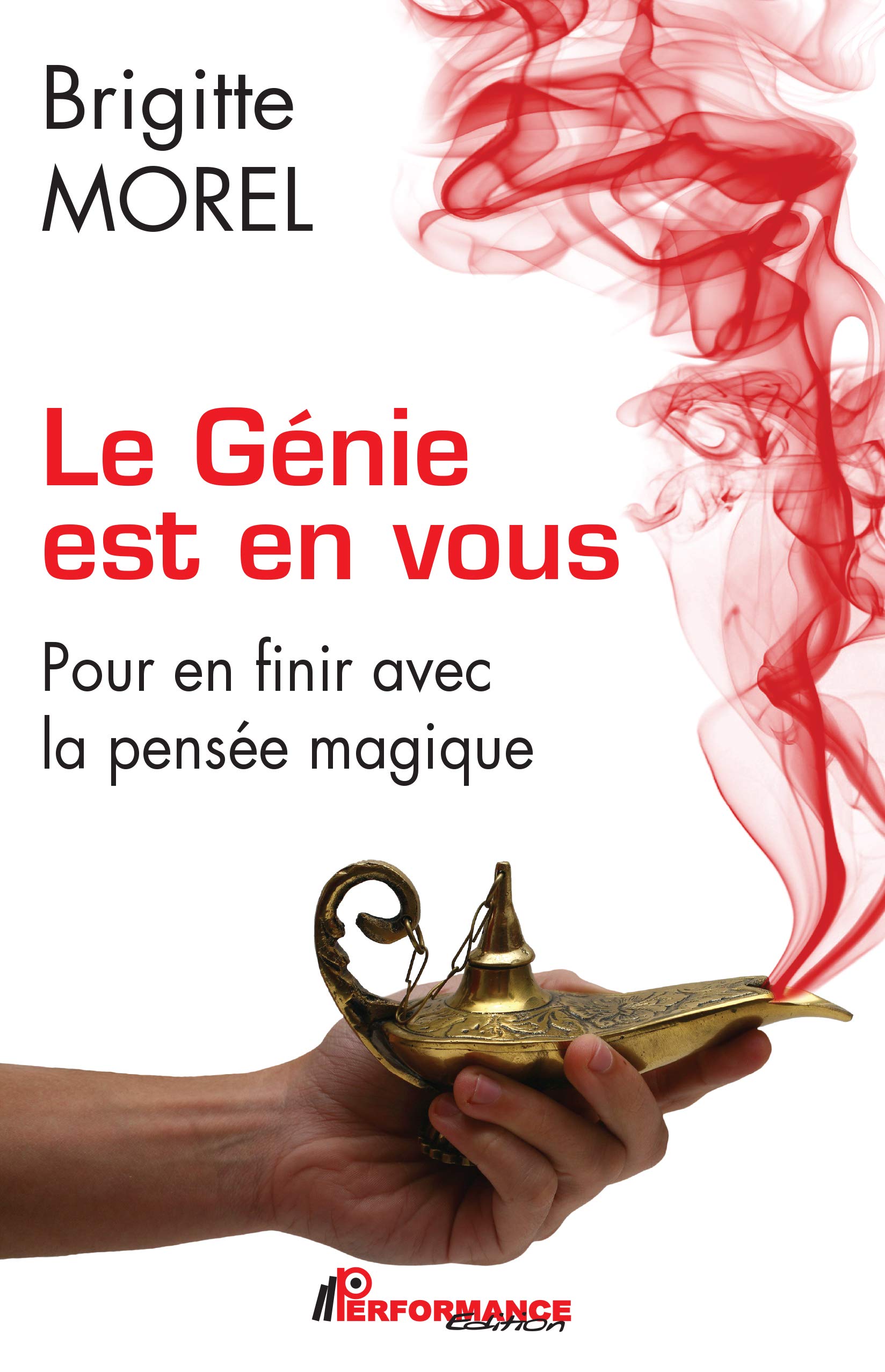 Le Génie est en vous - Pour en finir avec la pensée magique book