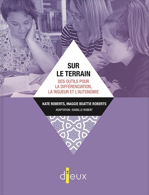 Sur le terrain des outils pour la différenciation, la rigueur et l'autonomie book