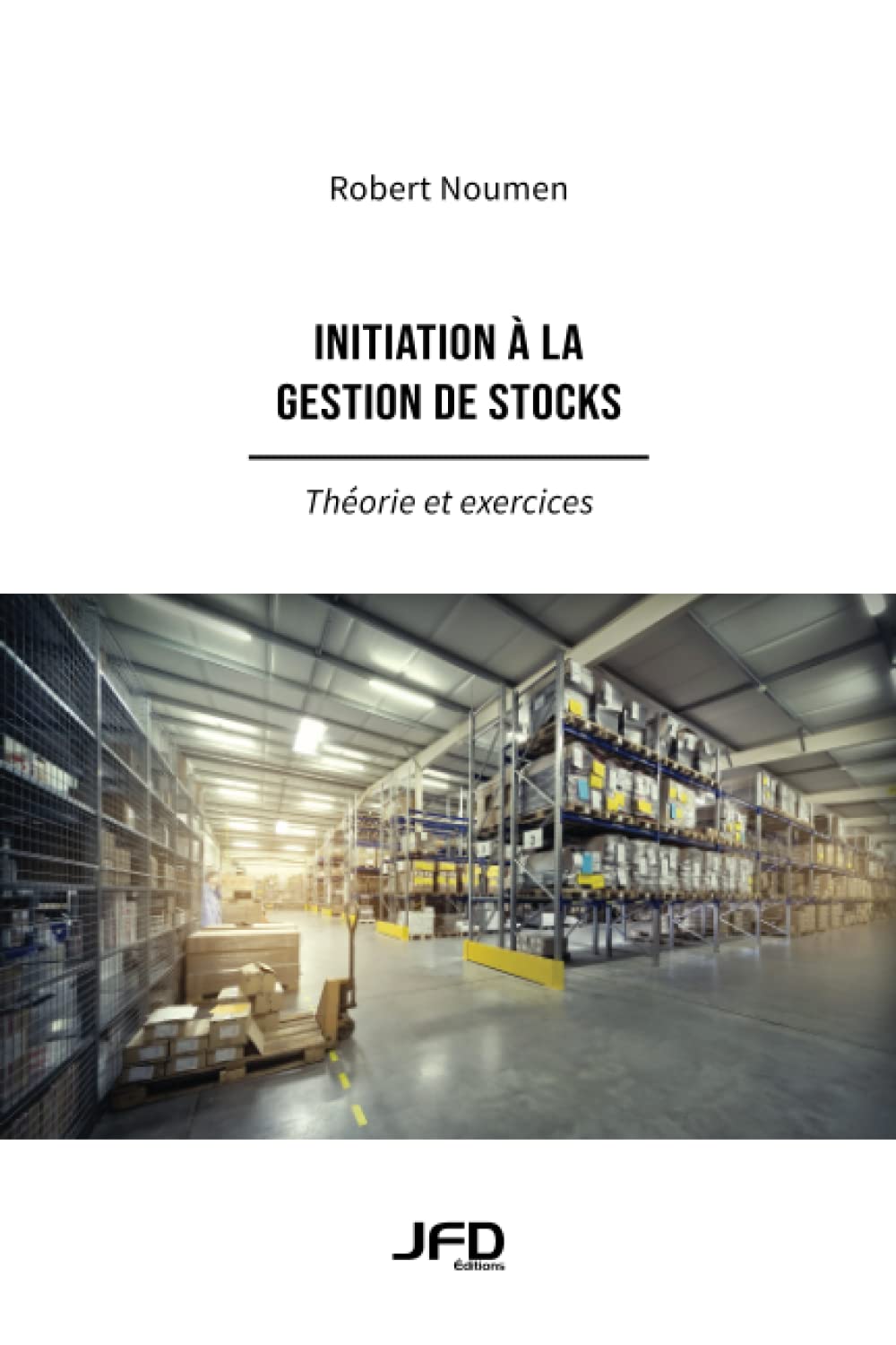 Initiation à la gestion de stocks - Théorie et exercices book