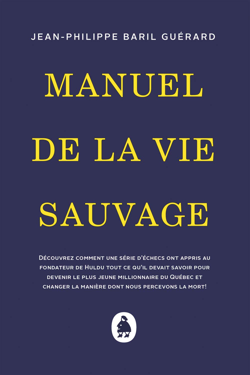 Manuel de la vie sauvage book