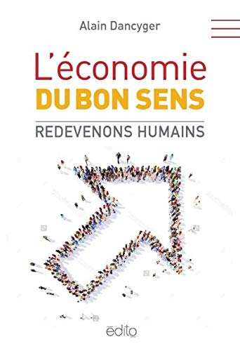L'economie du bon sens : redevenons humains book